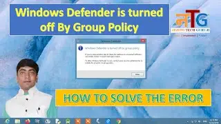 How to Solve Windows Defender is Turned Off by Group Policy issues |  100 % Working