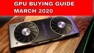 AMD Big Navi or Nvidia 3080? Not yet! March 2020 GPU Buying Guide