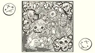 SID EARGLE - Ill Violent