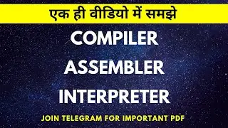What is Compiler | What is Interpreter | What is Assembler | TechEasy Academy