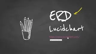 Entity Relationship Diagram Demonstration | Using Lucidchart