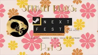 Steam Next Fest June 2022 - Part 3 (Live Stream VOD)