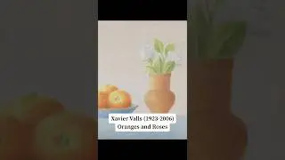 🖼️ Xavier Valls (1923-2006)-Oranges and Roses #art #ябыкупил #искусство