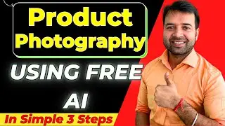 Product Photography AI | How to use Free AI Tools for Ecommerce Business Product Photography