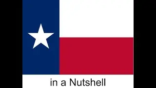 Texas in a Nutshell