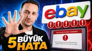 Bu Hataları Yapma | 5 eBay Dropshipping Hatasını 5 Dakikada Anlattım | eBay Dropshipping 2025