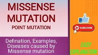 Missense Mutation. Defination, Example, Diseases caused by Missense Mutation.Easy explanation
