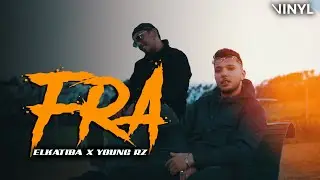 EL KATIBA ft. Young RZ - Fra (Official Music Video)