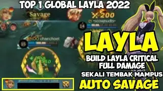 Top global Layla 2022 !! Layla SAVAGE build critical ~mobile legend 