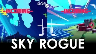 Side By Side: Sky Rogue