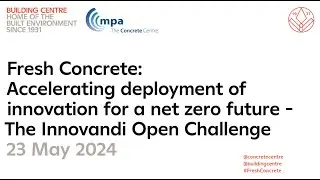 Fresh Concrete 2024: Accelerating deployment of innovation for a net zero future