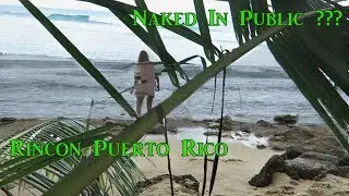 Naked In Public in Puerto Rico
