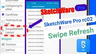 How To Use Swipe Refresh Layout With ListView In SketchWare Pro rc03|हिन्दी|AndroidBulb