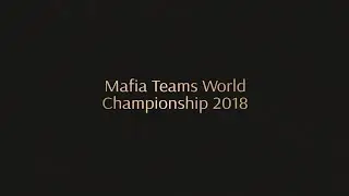 Mafia Teams World Championship 2018 FINAL