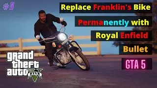 Replace Franklin's Bike permanently with Royal Enfield Bullet | Replace | Hindi | Easy |GTA 5|