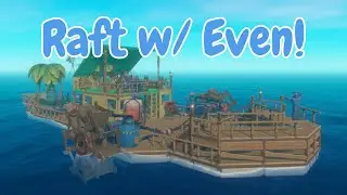 *LANGUAGE WARNING* Raft || Held Captive at Sea by Even
