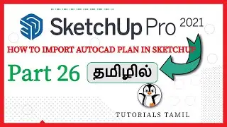 Import from autocad plan to sketchup IN TAMIL