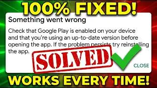 How to Fix “Something Went Wrong, Check That Google Play Is Enabled” (Quick Guide)