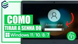 Como Tirar a Senha do Windows de Maneira Fácil | Remover Senha Windows 10/11