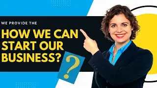 How we can start a business
