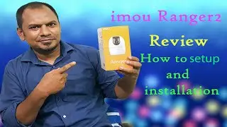 Ranger 2 | imou Review | How to setup and installation ranger 2 | imou ranger 2 setup | imou ranger