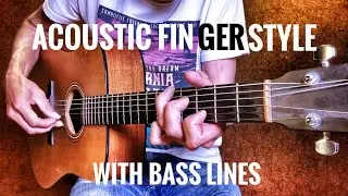 Fingerstyle Guitar Song ( with Bass Lines )