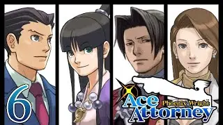 Saddled With Unnecessary Feelings | Phoenix Wright: Ace Attorney - #6