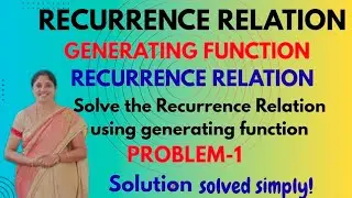 Generating Function-To solve recurrence relation using Generating function