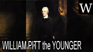 WILLIAM PITT the YOUNGER - WikiVidi Documentary