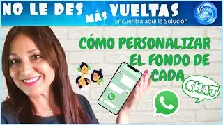 [PASO A PASO] CÓMO PONER UN FONDO DISTINTO A CADA CHAT DE WHATSAPP( 2021) en 3 minutos!!!