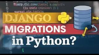 What are Django Migrations in Python?