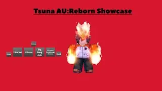 Tsuna AU:Reborn Showcase All Moves and Awakening