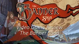 Review: The Banner Saga