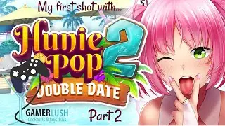 Happy V Day!!! HuniePop 2: Double Date w/ Gamerlush