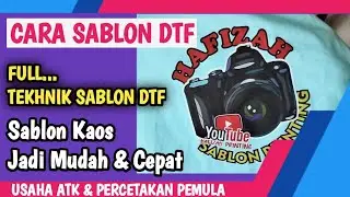 Cara Sablon Kaos DTF | Belajar Usaha Percetakan Pemula