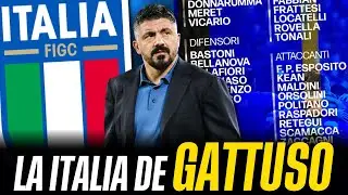 NACE la ITALIA de GENNARO GATTUSO: ASÍ ES su PRIMERA LISTA