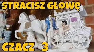 CZACZ - WIEŚ STAROCI. Stracisz głowę i majątek,,, niesamowite antyki w jednym miejscu.