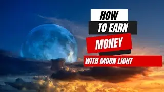 Earn money with moon light | How to Make Extra Money with a Side Hustle
