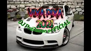💥VIXA PIXA 2021☢️VIXIARSKA SZKOŁA LATANIA✈️ VOL. 5 | #DJPrz3moooOfficial​ | SIERPIEŃ 2021