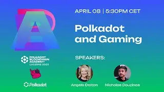 PBA Special: Polkadot and Gaming
