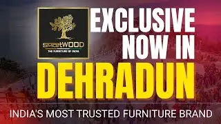 SMARTWOOD Furniture Exclusive Now in Dehradun | Premium Home & Office Furniture