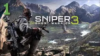 Прохождение Sniper Ghost Warrior 3 - Максимальная сложность - 100% - Часть 1