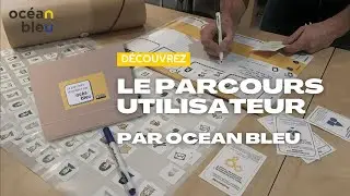 Le parcours utilisateur - par Océan Bleu