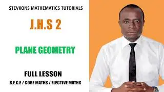 JHS:        PLANE GEOMETRY  (FULL LESSON)