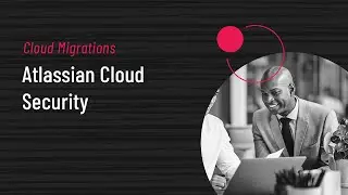 Atlassian Cloud Security