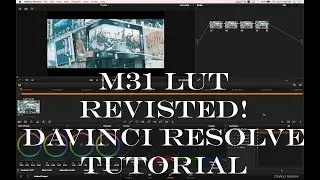 M31 LUT.  A Twist on an OLD favorite.  Davinci Resolve Tutorial.