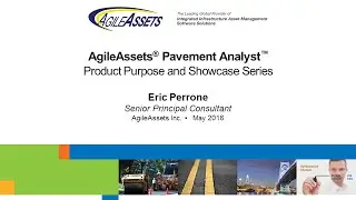 AgileAssets® Pavement Analyst™ - Product Showcase Series