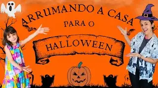 ARRUMANDO A CASA PARA O HALLOWEEN 🎃