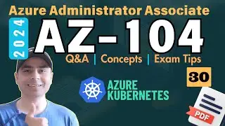 EP30: AZ-104: Exam Dumps | Azure Administrator Certification | PDF #az104 #azure #kubernetes