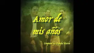 Amor de mis años - Yoshimark Z & Caleb Marín